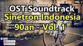 OST Soundtrack Sinetron Indonesia 90an - Vol 1