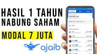 HASIL 1 TAHUN NABUNG SAHAM DI AJAIB Modal 7 Juta