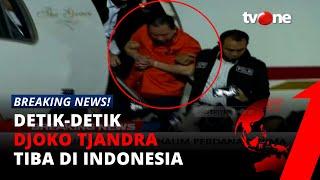 Detik-detik Djoko Tjandra Tiba di Bandara Halim  tvOne