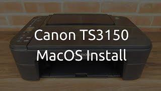 Canon PIXMA TS3150 MacOS Install