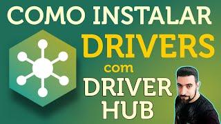 Como instalar DRIVERS de forma correta com DRIVER HUB - DICAS ÚTEIS