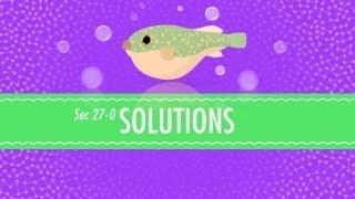 Solutions Crash Course Chemistry #27