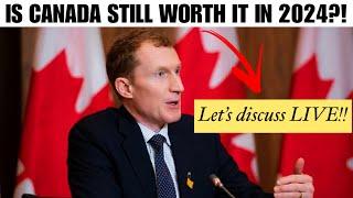 IS CANADA STILL WORTH IT IN 2024?