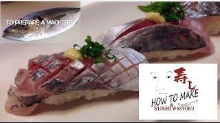 How to make sushihorse mackerelSTEP2 sushi.Japanese sushi chef of professional