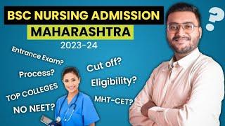 BSc Nursing Entrance Exam MaharashtraBSc Nursing Admission 2023-24  Top Colleges #nursingadmission