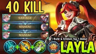 40 KILLS + SAVAGE LAYLA NEW 1 SHOT BUILD & EMBLEM IS BRUTAL DAMAGE  - BUILD TOP 1 GLOBAL LAYLA