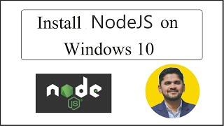 How to Install NodeJS on Windows 10