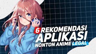 6 Rekomendasi Aplikasi Nonton Anime Sub Indo Gratis dan Legal  Kenx