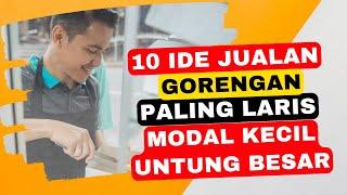 10 Ide Jualan Gorengan Paling Laris Modal Kecil Untung Besar