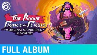 The Rogue Prince of Persia Original Game Soundtrack  Music by ASADI
