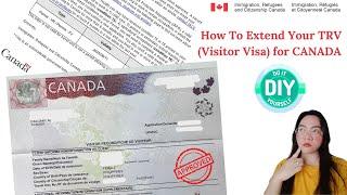 How To Extend Your TRV Visitor Visa for CANADA DIY