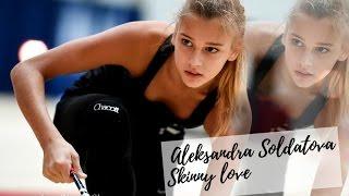 Aleksandra Soldatova  Skinny love
