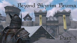 Lets Play Beyond Skyrim Bruma Part 5