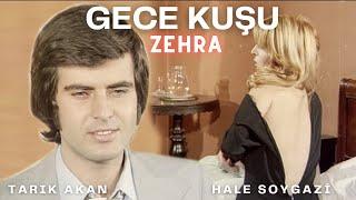 Gece Kuşu Zehra Türk Filmi  RESTORASYONLU  TARIK AKAN  HALE SOYGAZİ