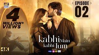 Kabhi Main Kabhi Tum - Episode 2  Fahad Mustafa  Hania Aamir  8 July 2024 Eng Sub  ARY Digital