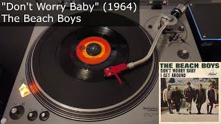 Dont Worry Baby - The Beach Boys Capitol 1964 45 RPM Vinyl rip