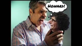 Bababooey screams at Howard for not letting him talk