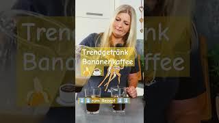 BANANENKAFFEE - Ekelig oder lecker?  #shorts #trending