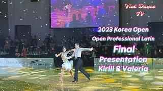 Kirill &Valeria2023 Korea Open  Open Professional Latin Final Presentation