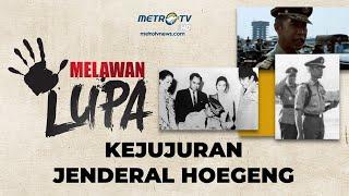 Melawan Lupa  - Kejujuran Jenderal Hoegeng