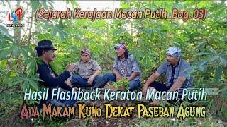 Sesuai Hasil Flashback Keraton Kerajaan Macan Putih Ada Makam Kuno Dekat Paseban Agung