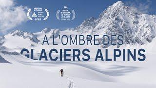 A lOmbre des Glaciers Alpins - FILM COMPLET