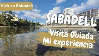 Sabadell  - Visita Guiada  - Mi experiencia de vivir en Sabadell  Barcelona Cataluña