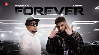 Brodha V Ft. KR$NA - Forever Music Video