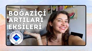 Boğaziçi Üniversitesi’ne gelmeli misin? artılarını ve eksilerini konuşalım..