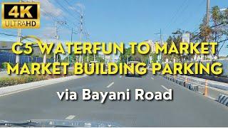 C5 Waterfun to BGC Market Market Taguig Building Parking via Bayani Road Route