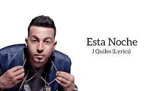 Esta Noche - Justin Quiles LetraLyrics Reggaeton 2014