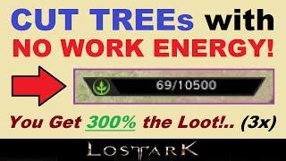 Crazy Trick.. Get *TRIPLE* Loot & Cut Trees with NO WORK ENERGY in Lost Ark.. Short Demo