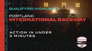 Qualifying Highlights  Grand Prix of Portland  INDY NXT by Firestone