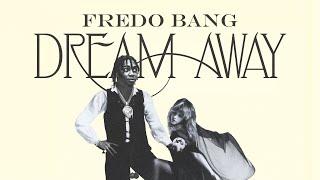 Fredo Bang - Dreams Away