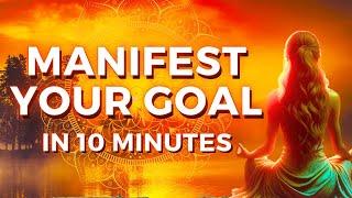 Manifest Your Goal in 10 Minutes - Powerful Visualisation