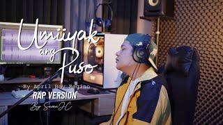 Umiiyak Ang Puso April Boy Regino Rap Version Cover By SevenJC