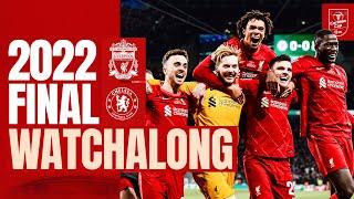 Liverpool vs Chelsea  2022 Carabao Cup Final Full Match Watchalong  Live Stream