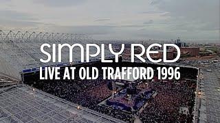 Simply Red Extravaganza - Live at Old Trafford 1996 Remastered