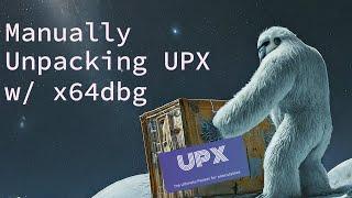 Working with UPX - Manual Unpacking with IDA Pro x32dbg and Scylla