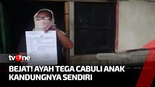 Pergoki Suami Cabuli Anak Istri Lapor Polisi  Kabar Siang tvOne