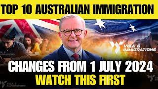 Top 10 Australian Immigration Changes Effective July 1 2024  Australia Immigration News