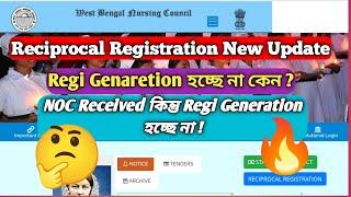 Reciprocal Registration Not Genaretion Reciprocal Registration New Update NOC Received