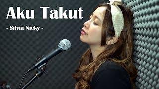 Repvblik - Aku Takut  Cover Silvia Nicky