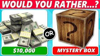 Would You Rather $10000 or This MYSTERY BOX?