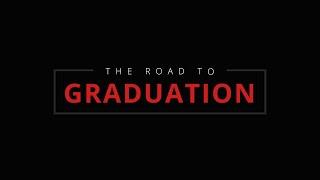 The Road to Graduation - Spring 2024