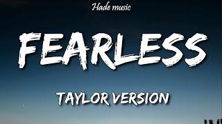 Taylor Swift - Fearless Taylors Version Lyrics