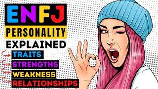 ENFJ Personality Type - Traits Strengths Weaknesses & Relationships