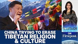 China targets Tibetan Religion & Culture Ethnocide in Tibet?  Vantage with Palki Sharma