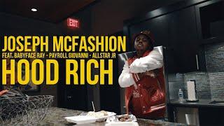 Joseph McFashion ft. BabyFace Ray Payroll Giovanni & AllStar JR - Hood Rich Official Music Video