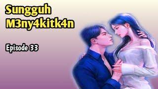 Episode 33  Sang Tuan Tid4k R3l4 NOVEL ROMANTIS  NOVEL TERBARU  PYTT